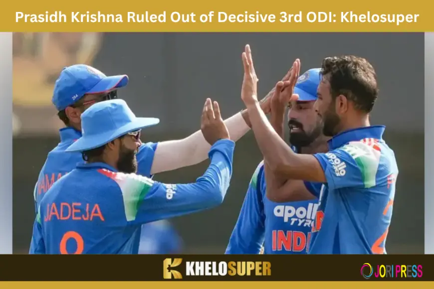 Prasidh Krishna Ruled Out of Decisive 3rd ODI: Khelosuper