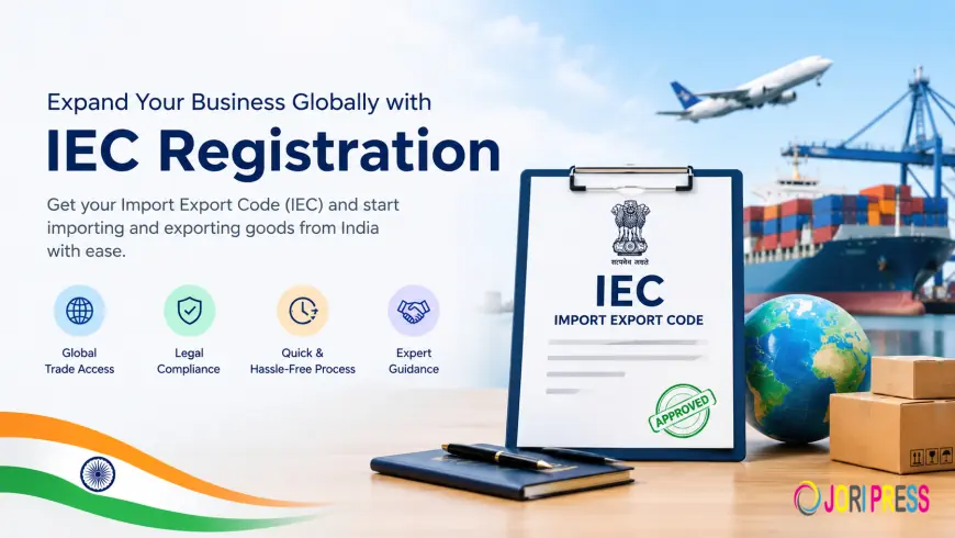 Import Export Code Registration: Process, Documents, Fees & Benefits