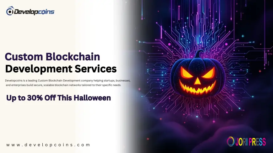 Custom Blockchain Development: Key Things to Define Before Building Your Own Blockchain — Halloween Offer Up to 30% Off
