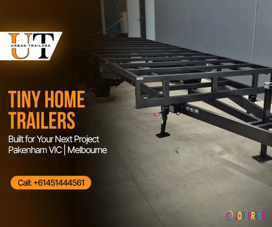 Trailer for Tiny House in Melbourne: What to Consider Before You Build