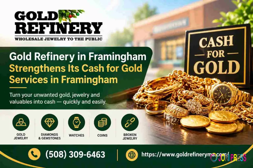 Gold Refinery in Framingham Strengthens Its Cash for Gold Services in Framingham
