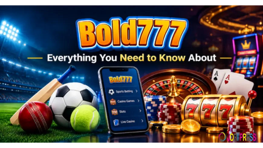 Everything You Need to Know About BOLD777
