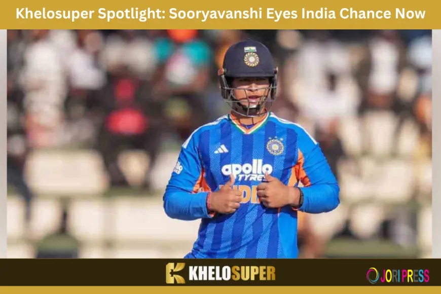 Khelosuper Spotlight: Sooryavanshi Eyes India Chance Now