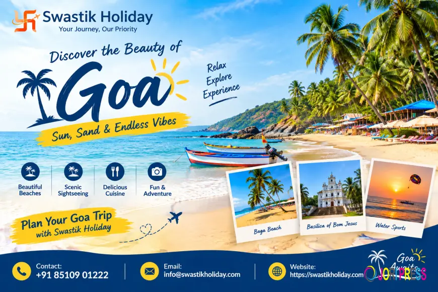 What Makes a Goa Holiday Comfortable, Fun, and Worth the Money?