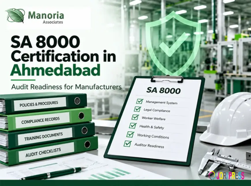 SA 8000 Certification in Ahmedabad: Audit Readiness for Manufacturers