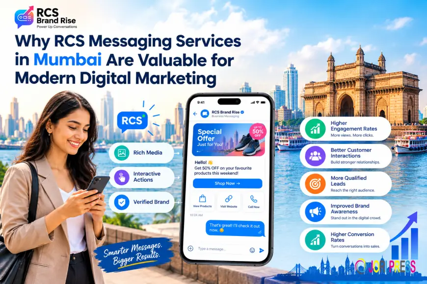 Why RCS Messaging Services in Mumbai Are Valuable for Modern Digital Marketing
