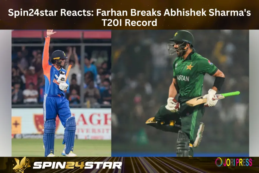 Spin24star Reacts: Farhan Breaks Abhishek Sharma's T20I Record
