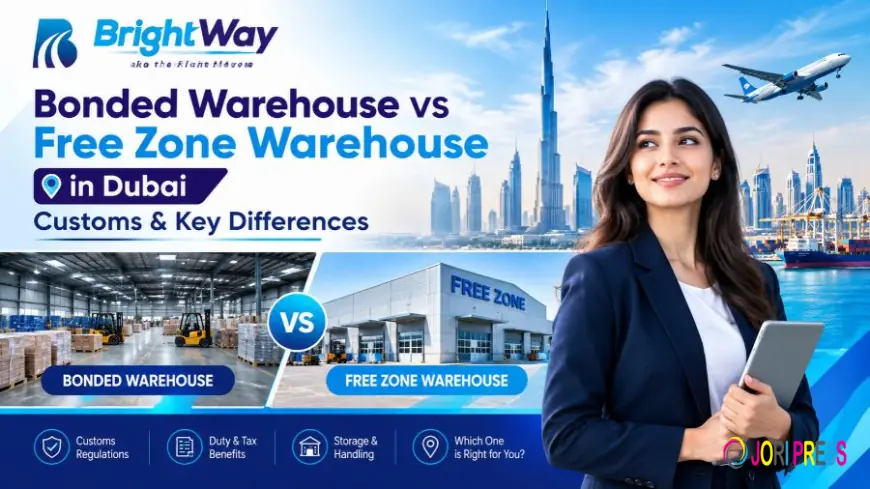 Bonded Warehouse vs Free Zone Warehouse in Dubai: Customs & Key Differences