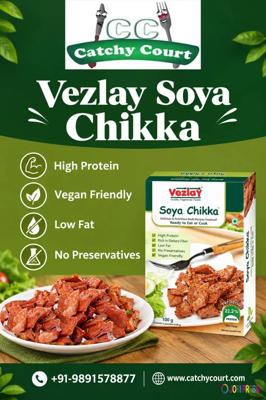 Vezlay Soya Chikka at Catchy Court | Low Fat, No Preservative