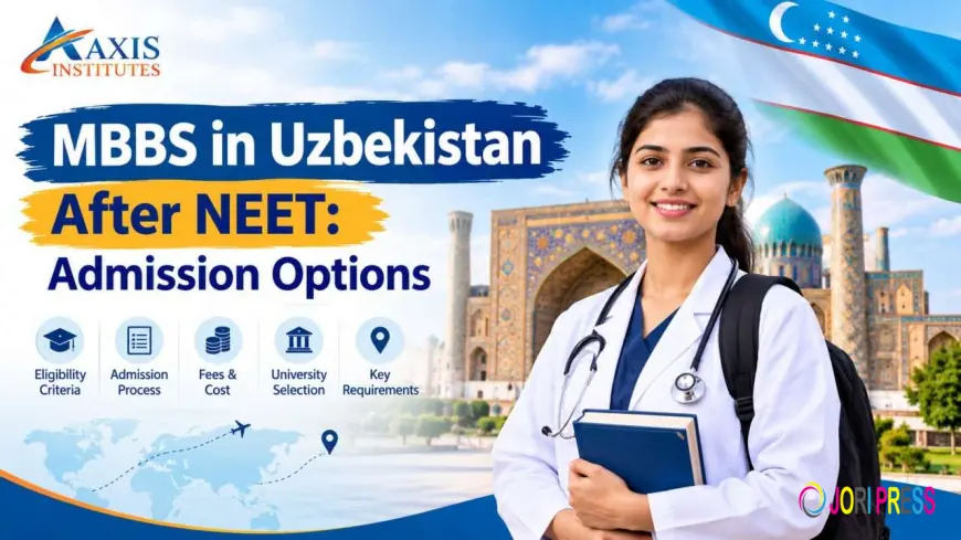 MBBS in Uzbekistan After NEET: Admission Options