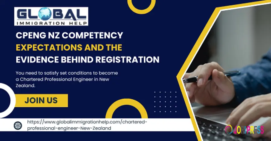 CPENG NZ Competency Expectations and the Evidence behind Registration