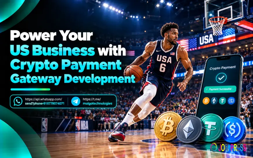Beyond Credit Cards: How a Crypto Payment Gateway Development Company Can Help US Businesses Expand Payment Options