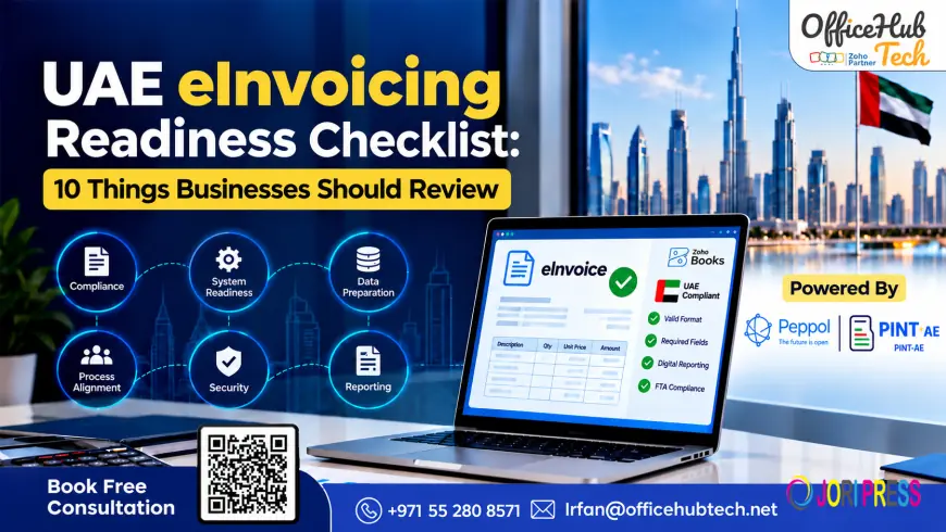 UAE eInvoicing Readiness Checklist: 10 Things Businesses Should Review