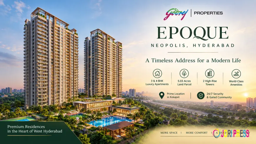 Godrej Epoque Neopolis Hyderabad | Luxury Homes In Kokapet