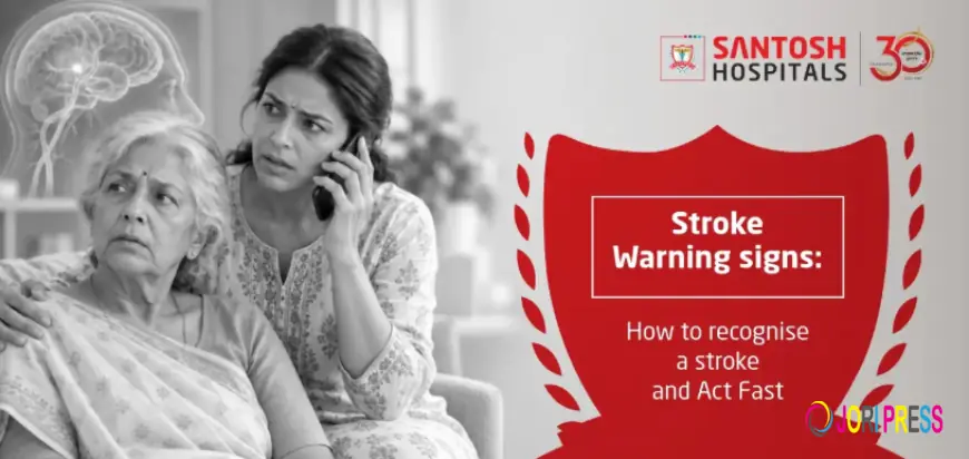 Stroke Warning Signs: How to Recognise a Stroke and Act Fast