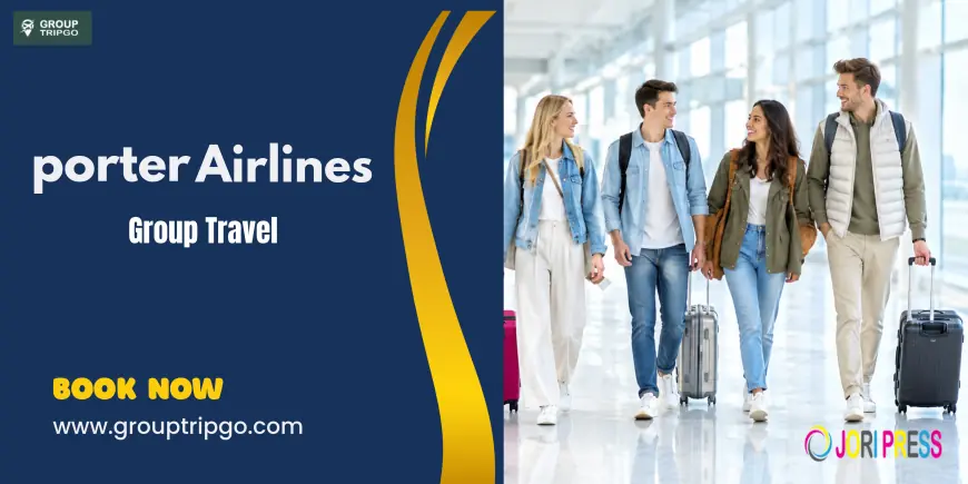 Porter Airlines Group Travel: Policy & Booking Process