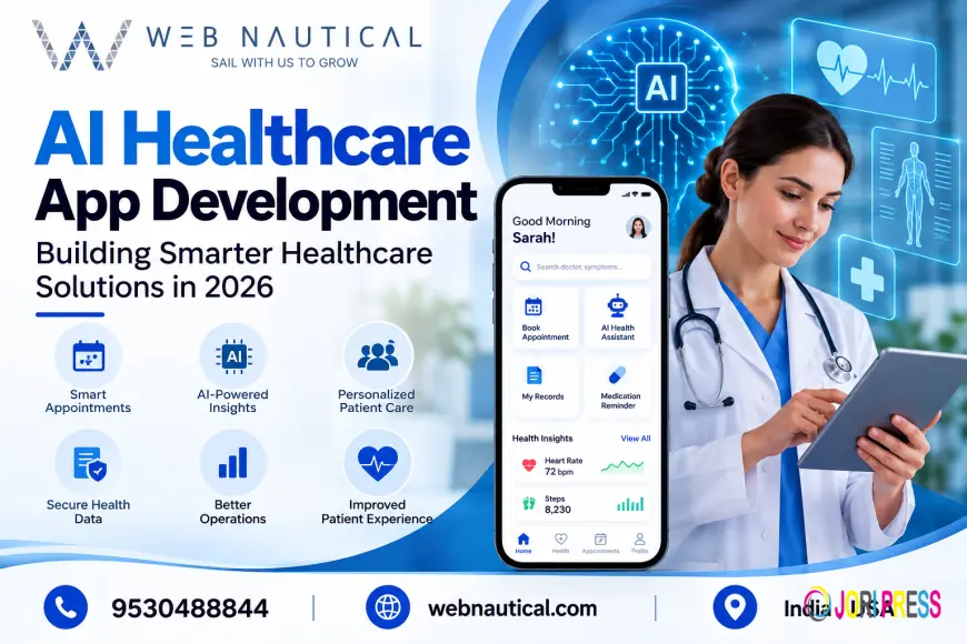 AI Healthcare App Development: Building Smarter Healthcare Solutions in 2026