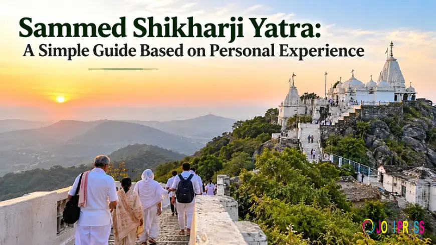 Sammed Shikharji Yatra: A Simple Guide Based on Personal Experience