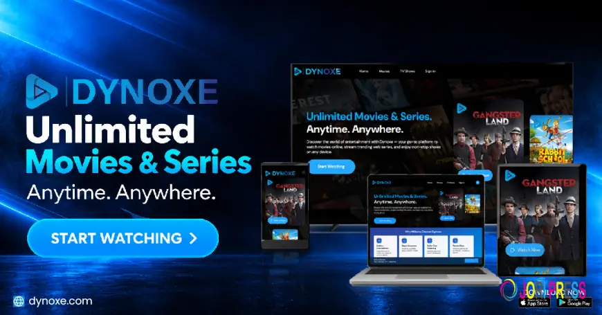 Best Online Streaming Platform to Watch Movies Online | Dynoxe