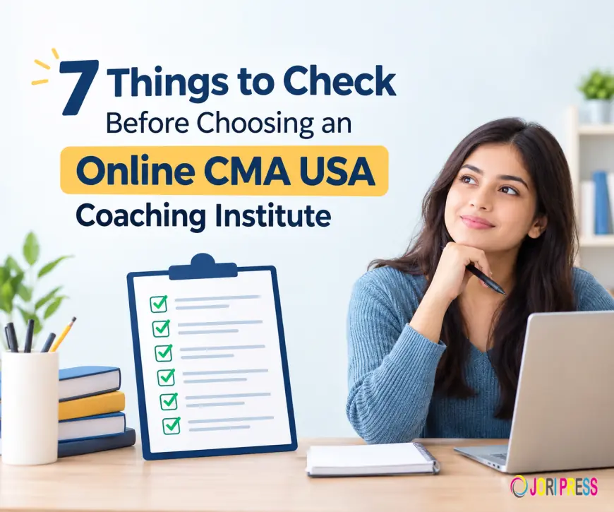 7 Things to Check Before Choosing an Online CMA USA Coaching Institute