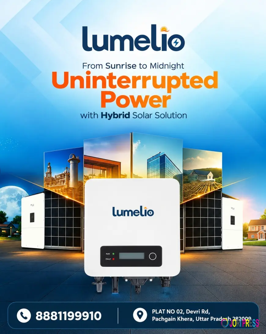 Lumelio Renewable Power Systems Strengthens Its Position as a Solar Hybrid Inverter Supplier in Agra, Uttar Pradesh